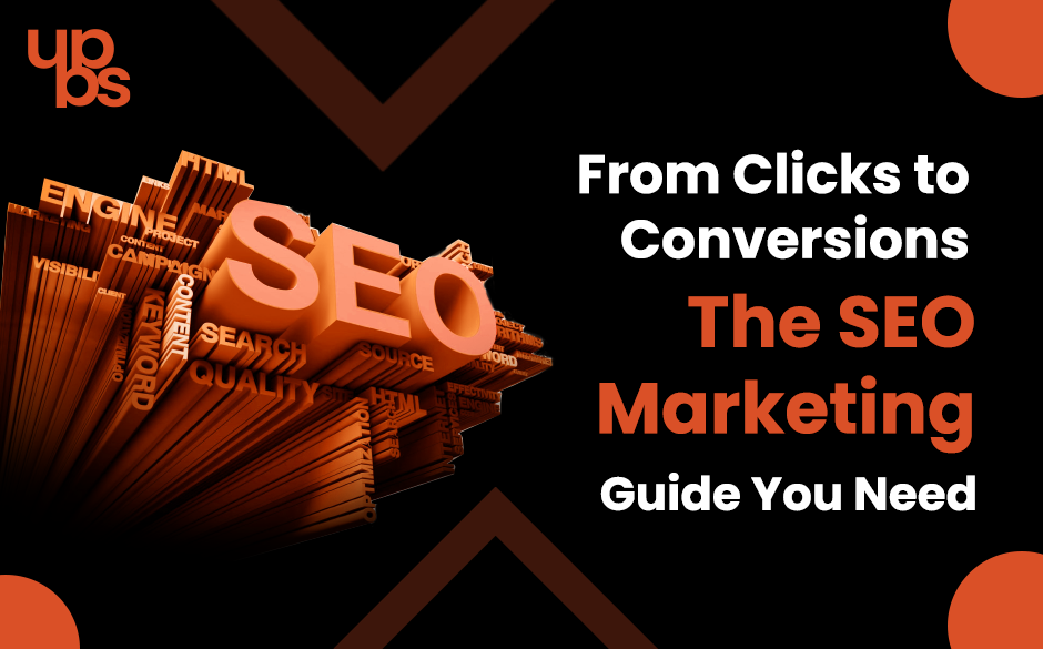 From Clicks to Conversions: The SEO Marketing Guide You Need