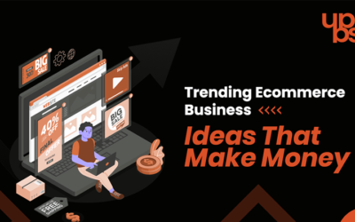 Trending Ecommerce Business Ideas That Make Money