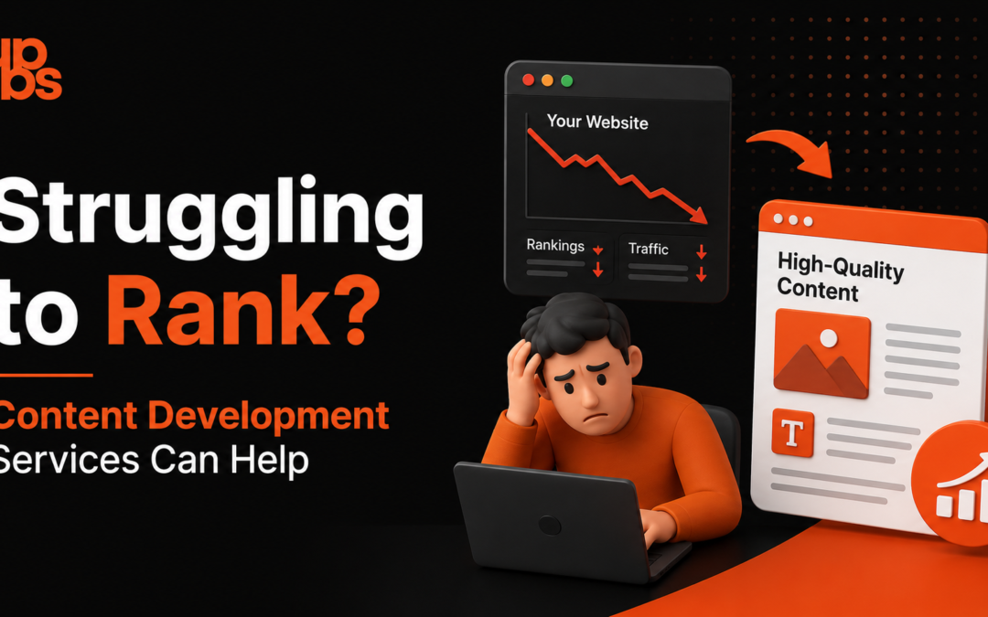 Struggling to Rank? Content Development Services Can Help