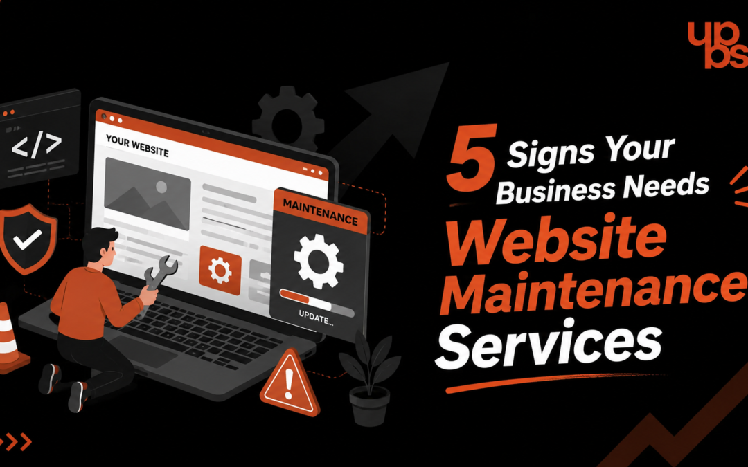 5 Signs Your Business Needs Website Maintenance Services